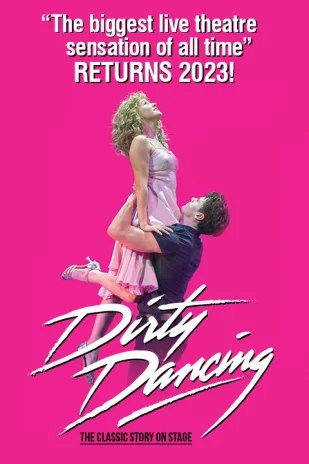 Dirty Dancing - The Classic Story on Stage - London - buy musical Tickets